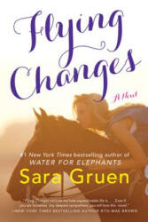 Flying Changes - Sara Gruen (ISBN: 9780061241093)