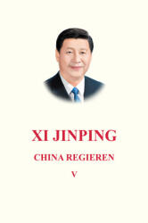 XI JINPING: LA GOUVERNANCE DE LA CHINE V (2026)