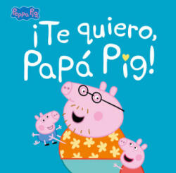 ¡Te quiero, Papá Pig! (2020)