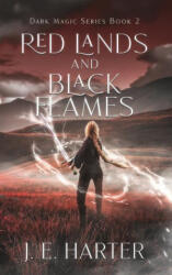 Red Lands and Black Flames - J. E. Harter (2024)