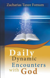 Daily Dynamic Encounters With God - Zacharias Tanee Fomum (2015)