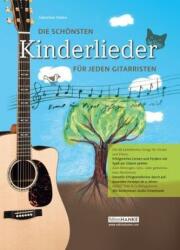 Die schönsten Kinderlieder für jeden Gitarristen (ISBN: 9783981482041)