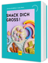 Snack dich groß! (ISBN: 9783758901508)