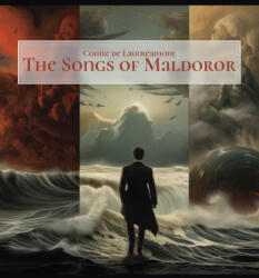 The Songs of Maldoror - Comte de Lautréamont, Thomas Minzenmay (ISBN: 9783911031127)