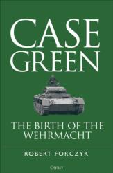 Case Green - Robert Forczyk (ISBN: 9781472870025)