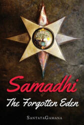 Samadhi - The Forgotten Eden - Santatagamana (ISBN: 9781070417226)