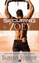 Securing Zoey - Susan Stoker (ISBN: 9781644990056)