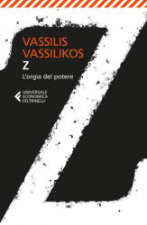 Z l'orgia del potere - Vassilis Vassilikos, E. Baruchello (ISBN: 9788807888267)