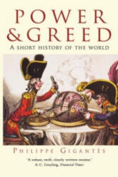 Power and Greed - Philippe Gigantes (ISBN: 9781841196893)