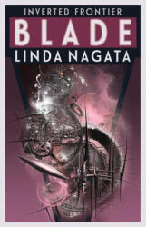 Linda Nagata - Blade - Linda Nagata (ISBN: 9781937197445)