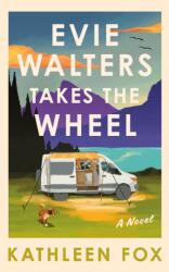 Evie Walters Takes the Wheel (ISBN: 9781662544019)