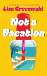 Not a Vacation (ISBN: 9781662531095)