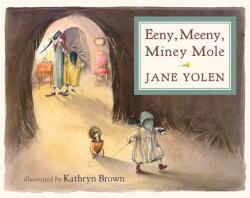 Eeny, Meeny, Miney Mole (ISBN: 9781623719869)