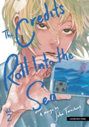 The Credits Roll into the Sea Volume 2 (ISBN: 9781506752143)