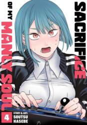 Sacrifice of My Manly Soul Vol. 4 (ISBN: 9798895614006)