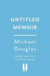 Michael Douglas untitled memoir (ISBN: 9781035446377)