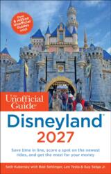 Unofficial Guide to Disneyland 2027 (ISBN: 9781628091748)