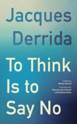 To Think Is to Say No (ISBN: 9781531514600)