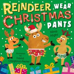 Reindeer Wear Christmas Pants (ISBN: 9781529539288)