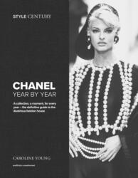 Style Century: Chanel Year by Year (ISBN: 9781035430918)