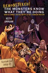 The Remonstered! The Monsters Know What They're Doing (ISBN: 9781668236932)