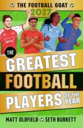 The Football GOAT 2027 edition: The Greatest Football Players of the Year (ISBN: 9781529537673)