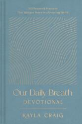 Our Daily Breath Devotional - CRAIG, KAYLA (ISBN: 9781496477156)