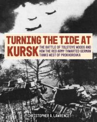 Turning the Tide at Kursk (ISBN: 9780811778053)