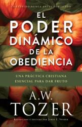 El poder dinamico de la obediencia (ISBN: 9798400521133)