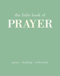 The Little Book of Prayer (ISBN: 9781807121143)