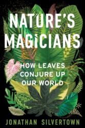 Nature's Magicians (ISBN: 9781668098431)