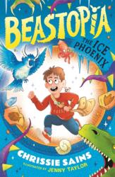 Beastopia: The Ice Phoenix (ISBN: 9781529519501)