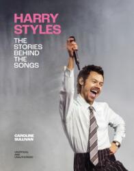 Harry Styles: The Stories Behind the Songs (ISBN: 9781035447213)