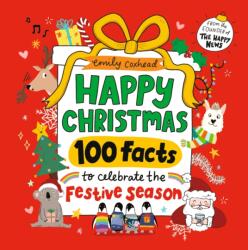 Happy Christmas: 100 Facts to Celebrate the Festive Season (ISBN: 9781529533927)