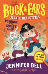 Buck & Ears Pirate Detectives: Revenge of the Ghost Ship (ISBN: 9781529519532)