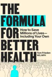 The Formula for Better Health (ISBN: 9780262057349)
