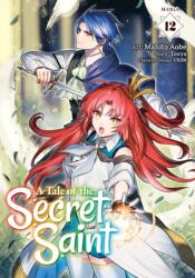 A Tale of the Secret Saint (Manga) Vol. 12 (ISBN: 9798897651092)