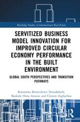 Servitised Business Model Innovation for Improved Circular Economy Performance in the Built Environment (ISBN: 9781041236955)