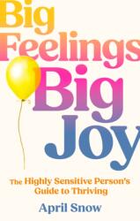 Big Feelings, Big Joy (ISBN: 9780008834951)