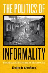The Politics of Informality (ISBN: 9781477334355)