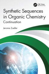 Synthetic Sequences in Organic Chemistry (ISBN: 9781041327677)