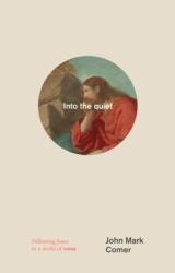 Into the quiet (ISBN: 9780281080007)