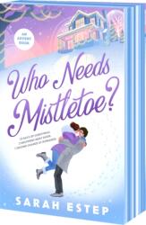 Who Needs Mistletoe? (ISBN: 9781682817049)