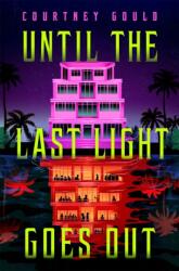 Until the Last Light Goes Out (ISBN: 9781037420573)