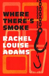 Where There's Smoke (ISBN: 9781835418765)