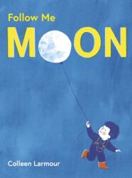 Follow Me Moon (ISBN: 9781805134220)