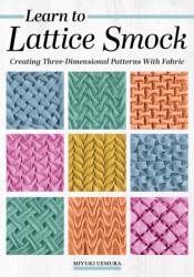 Learn to Lattice Smock (ISBN: 9781639811731)