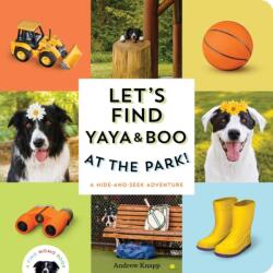 Let's Find Yaya and Boo at the Park! (ISBN: 9781683694922)