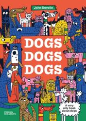 Dogs, Dogs, Dogs (ISBN: 9781782696049)