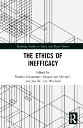 The Ethics of Inefficacy (ISBN: 9781041052654)